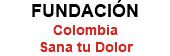 FUNDACIÓN Colombia Sana tu Dolor